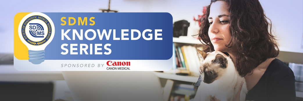 SDMS Knowledge Series - Sponsored by Canon Medical